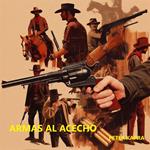 ARMAS AL ACECHO