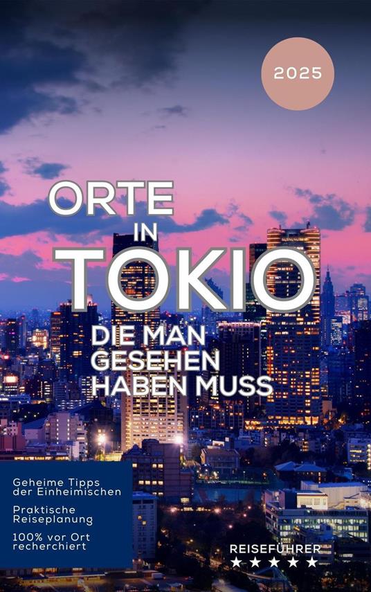 Orte in Tokio, die man gesehen haben muss