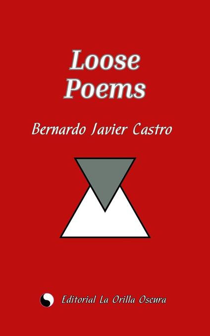 Poemas Sueltos - BERNARDO JAVIER CASTRO,Beatriz Toreente - ebook