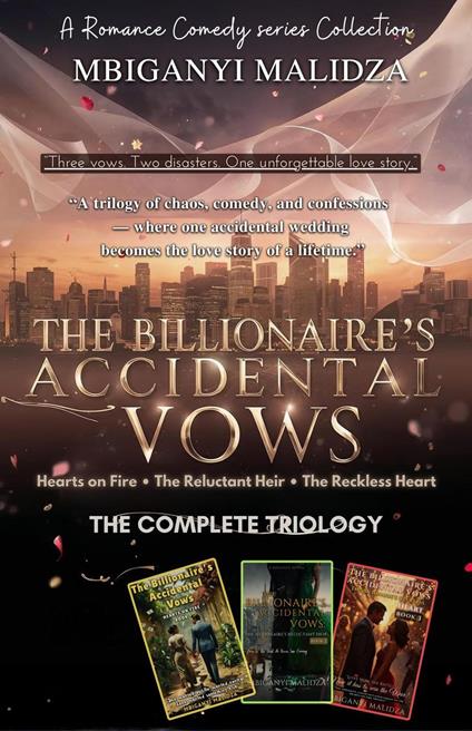 The Billionaire’s Accidental Vows: The Complete Trilogy — Hearts on Fire • The Reluctant Heir • The Reckless Heart