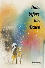 Date before the Dawn