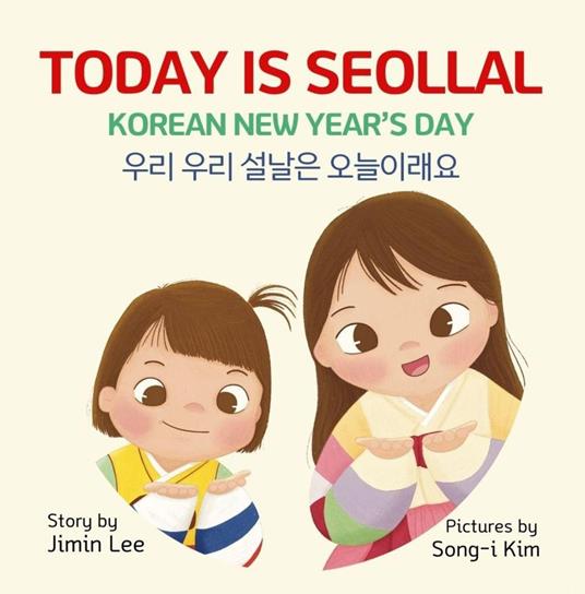 Today is Seollal, Korean New Year's Day ???? ??? ????? - Ji-Min Lee - ebook
