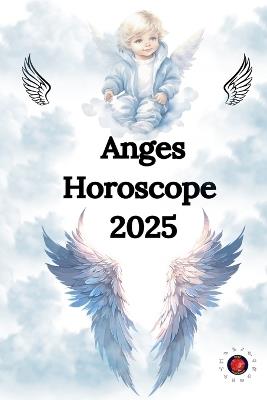 Anges Horoscope 2025 - Alina Rubi - cover