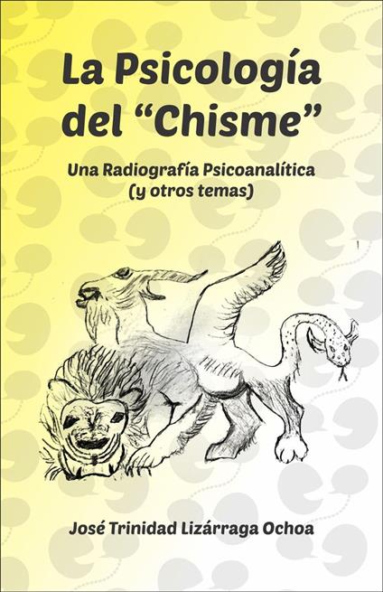 La psicología del "chisme": Una radiografía psicoanalítica (y otros temas)