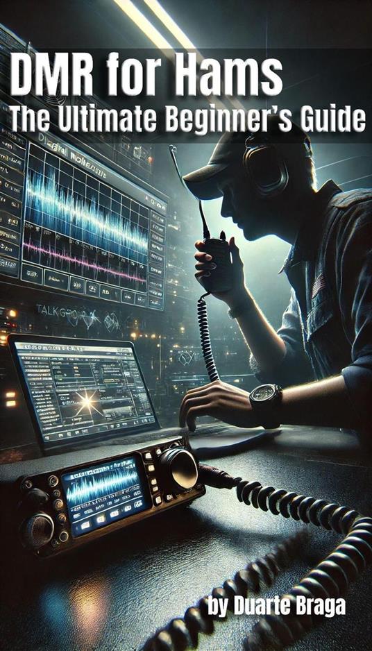 DMR for Hams The Ultimate Beginner’s Guide