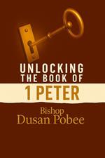 Unlocking The Book of 1 Peter
