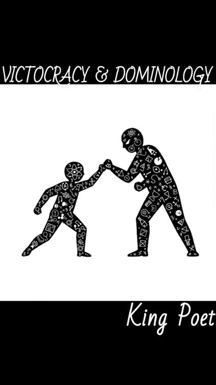 Victocracy & Dominology