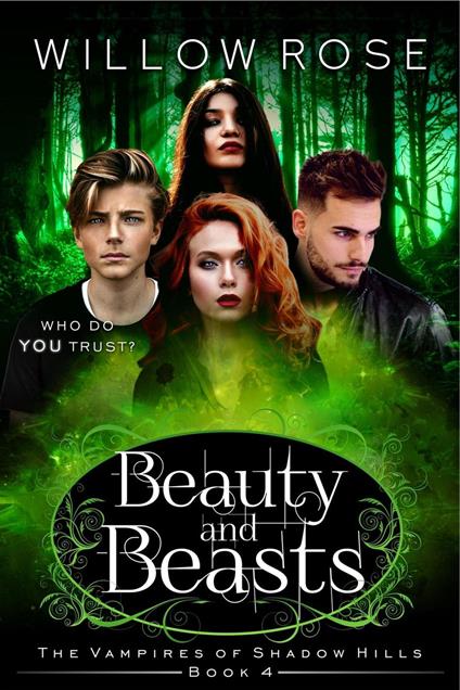 Beauty and Beasts (The Vampires of Shadow Hills Book 4) - Willow Rose - ebook