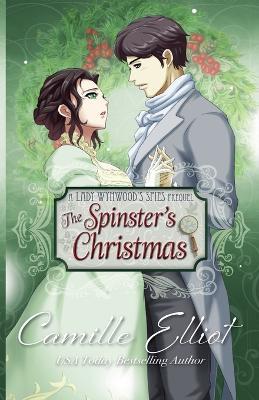 The Spinster's Christmas (illustrated edition) - Camille Elliot - cover