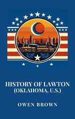 History of Lawton (Oklahoma, U.S.)