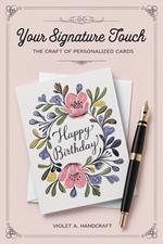 Your Signature Touch: The Craft of Personalized Cards