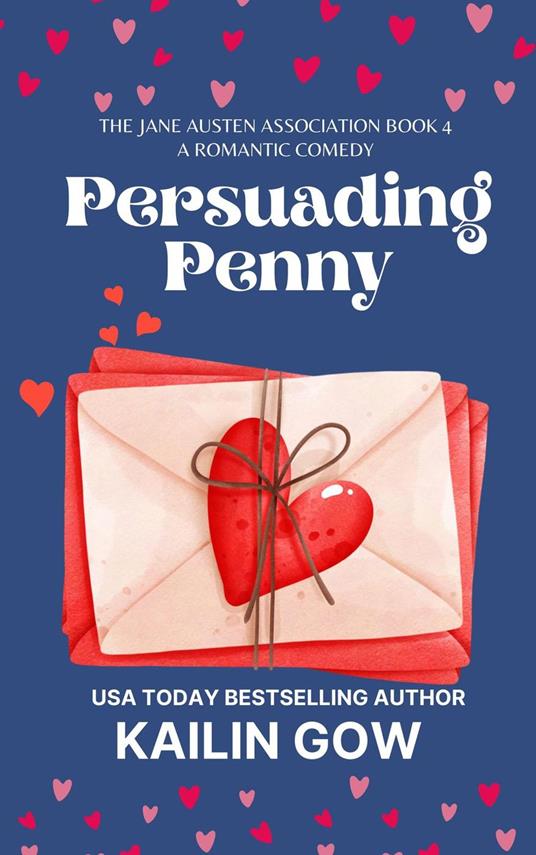 Persuading Penny: A Second Chance Romantic Comedy