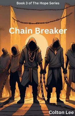 Chain Breaker - Colton Lee - cover