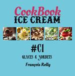 CookBook - Ice Cream - Glaces & Sorbets - #C1