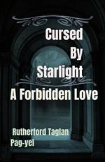 Cursed By Starlight: A Forbidden Love