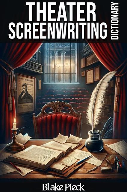 Theater Scriptwriting Dictionary
