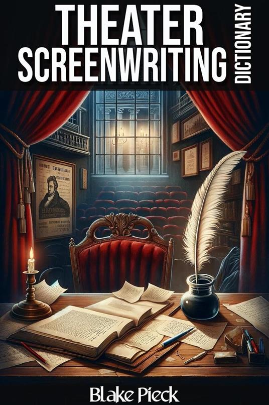 Theater Scriptwriting Dictionary