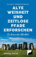 Alte Weisheit und zeitlose Pfade erforschen