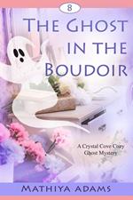 The Ghost in the Boudoir