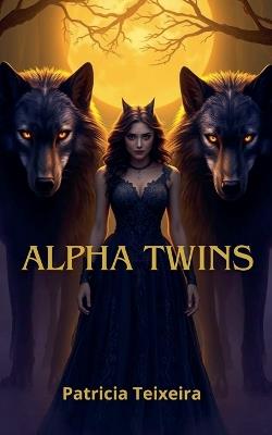 Alpha Twins - Patricia Teixeira - cover