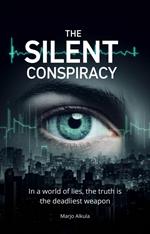 The Silent Conspiracy