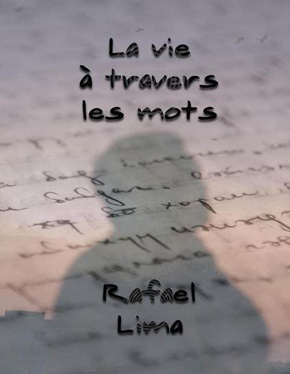 La Vie à Travers Les Mots