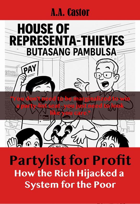 Partylist for Profit: How the Rich Hijacked a System for the Poor