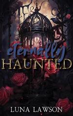 Eternally Haunted