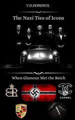 The Nazi Ties of Icons: When Glamour Met the Reich