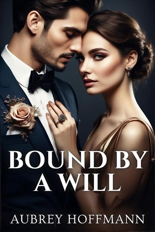 Bound by a Will