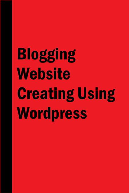 Blogging Website Creating Using Wordpress
