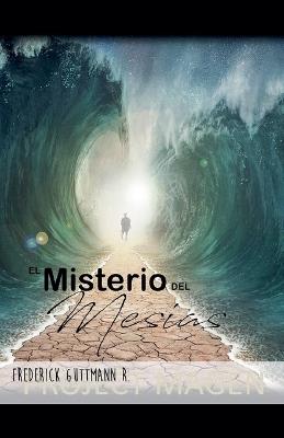 El Misterio del Mesías - Frederick Guttmann - cover