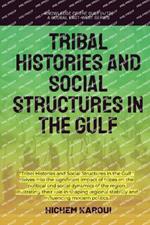 Tribal Histories and Social Structures in the Gulf