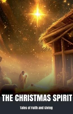Christmas Spirit: Tales of Faith and Giving - Aria Z Jensen - cover