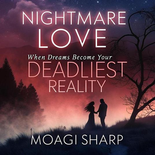 Nightmare Love: When Dreams Become Your Deadliest Reality