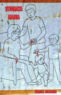 Stigmata Mania - Russell Holbrook - cover