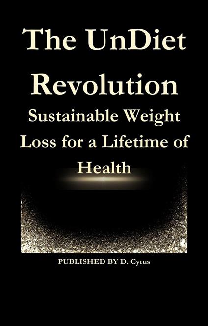 The UnDiet Revolution