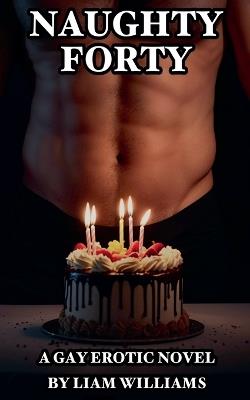 Naughty Forty - Liam Williams - cover