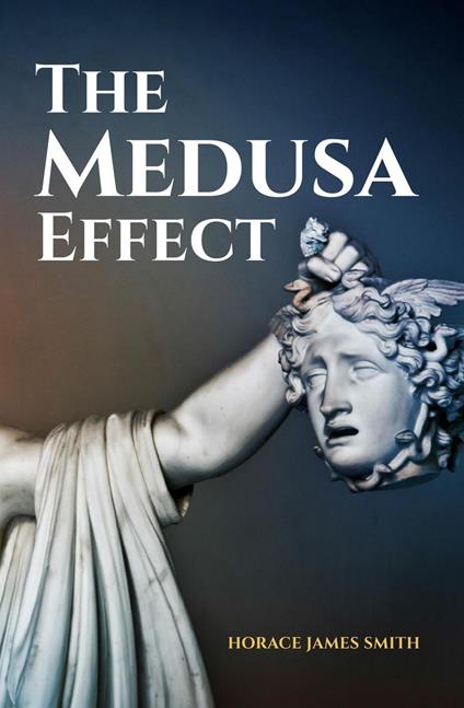 The Medusa Effect