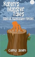 Kateri's Monster Tales: Based on Haudenosaunee Folktales