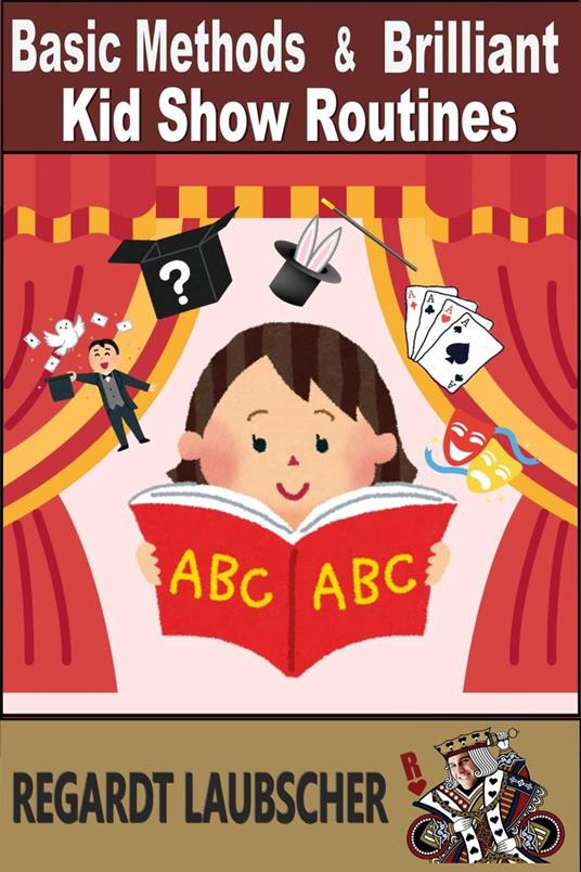 Basic Methods & Brilliant Kid Show Rouines