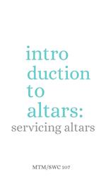 Servicing Altars