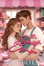 The Sweet Escape: Small Town Romance