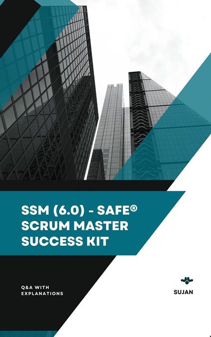 SSM (6.0) - SAFe® Scrum Master Success Kit