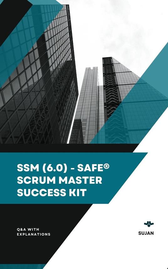 SSM (6.0) - SAFe® Scrum Master Success Kit