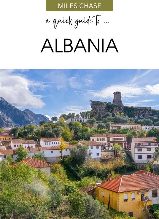 A Quick Guide To ... Albania