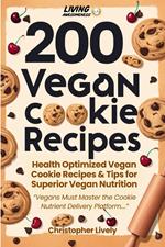 200 Vegan Cookie Recipes to Make and Master