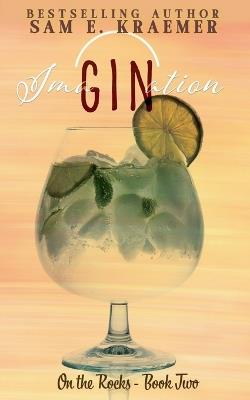 Ima-GIN-ation - Sam E Kraemer - cover