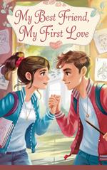 My Best Friend, My First Love