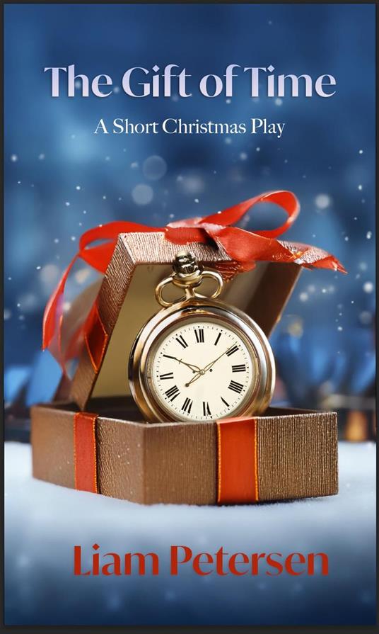 The Gift of Time - Liam Petersen - ebook